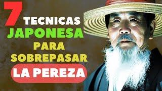 Las 7 técnicas japonesas para superar la pereza #pereza #IkigaiVitalidad