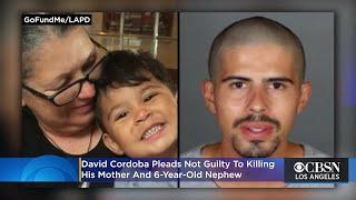 David Cordoba Pleads Not Guilty To Killing Mother 6-Year-Old Nephew