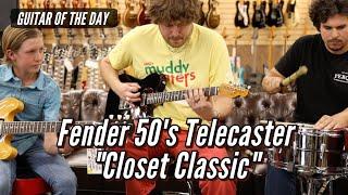 2021 Fender 50s Telecaster Closet Classic  Guitar of the Day