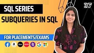 L37  Subqueries in SQL  Complete SQL Course 2024  Jobs  Placements