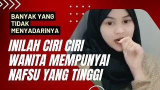 ciri ciri wanita nafsu tinggi menurut Islam