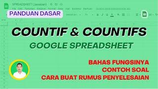 Belajar Dasar Fungsi COUNTIF dan COUNTIFS di Google spreadsheet