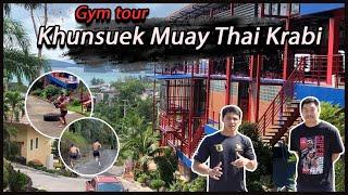 Gym tour  Khunsuek Muay Thai Krabi ซุปเปอร์บอนพาทัวร์ยิมขุนศึกมวยไทย