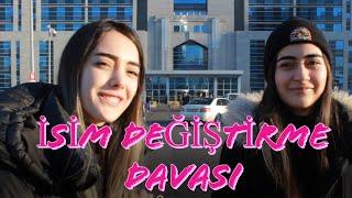 İSİM DEĞİŞTİRME DAVASIKIZ KARDEŞİMİN DAVA İLE İSMİNİ DEĞİŞTİRDİKVLOG