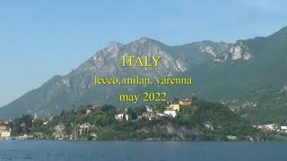 ITALY 2022 │lecco - milan - varenna