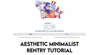 aesthetic minimalist rentry  rentry tutorial -‘๑’-