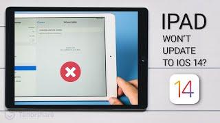 iPad Wont Update to iOS 14? Here is the Fix.