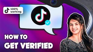 How to Get Verified on TikTok 2024 Step-by-Step Guide