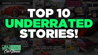 VINwikis Top 10 UNDERRATED Car Stories