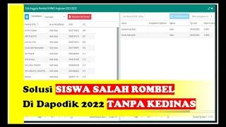 SOLUSI SISWA SALAH ROMBEL DI DAPODIK 2022 TANPA KE DINAS