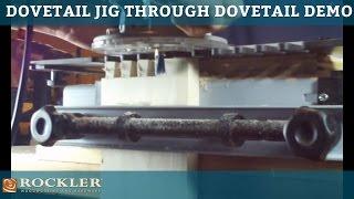 Rockler Dovetail Jig Through Dovetailing Demo