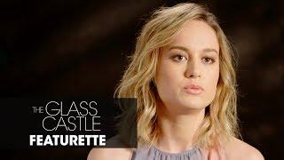 The Glass Castle 2017 Official Featurette – Brie Larson Woody Harrelson Naomi Watts