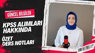 GÜNCEL BİLGİLER VE KPSS ALIM HABARLERİ Ders Notları Tavsiyesiyle Birlikte