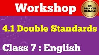 4.1 double standards english workshop class 7  double standards question answers std 7th