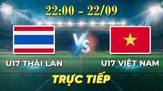 U17 Việt Nam - U17 Thái Lan  Thái Lan thua tâm phục khẩu phục