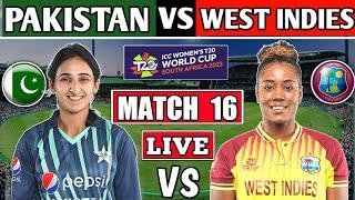 PAKISTAN W vs WEST INDIES W 16th T20 LIVE SCORES  PAK W vs WI W  ICC T20 WORLD CUP 2023