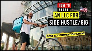 LLC for Side Hustle 2024  Does Side Hustler Need an LLC? Reasons Tax Benefits  Side Gig Business