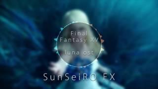 Final Fantasy XV - Luna OST Orchestra Cover