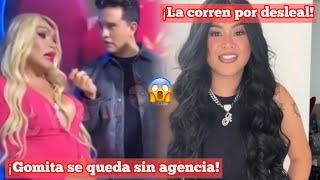 ¡Gomita se queda sin agencia  ¡Wendy confirma el por que la corrieron  #lacasadelosfamososmx