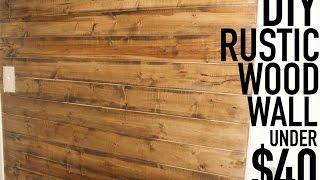 DIY Rustic Wood Wall Under $40