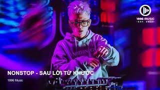 Sau Lời Từ Khước Remix  - DJ Đạo Cave Mix  Nonstop Việt Mix Căng Đét