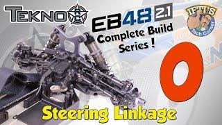 #15 Tekno EB48 2.1 - BUILD SERIES - Kit Bag O  Steering Linkage