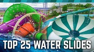 TOP 25 Water Slides in the World