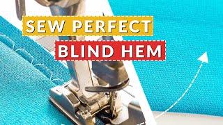 Perfect Blind Hem  How to Sew Invisible Hems On A Sewing Machine