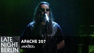 Apache 207 mit Matrix  Exklusiv bei Late Night Berlin  ProSieben