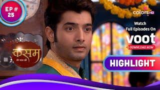 Rishi ने दिया Tanu को चकमा  Kasam  कसम  Highlight  Ep. 25