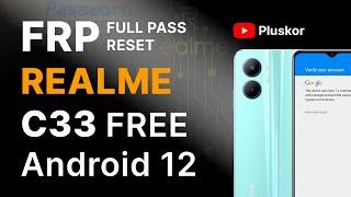 FRP Realme C33 RMX3624 Android 12. Бесплатный метод. Сброс всех паролей.