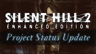 Silent Hill 2 Enhanced Edition PC - Project Status Update