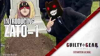 The REAL Zato=1 Starter Guide Guilty Gear Strive （ザトーワン）