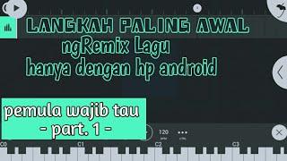 Tutorial remix lagu - FL Studio Mobile  step paling dasar untuk pemula part 1