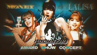 LISA •  ROCKSTAR  +  LALISA  +  MONEY   Award Show Concept  Intro + Dance Break 