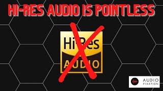 Hi-Res Audio Dont waste your money