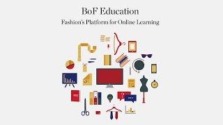 Introducing The Business of Fashion Online Courses  #BoFEducation