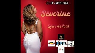 Séverine   Loin de tout CLIP OFFICIEL