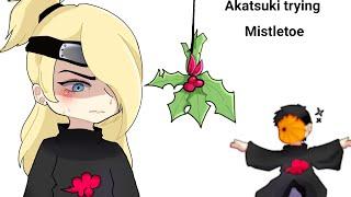 Akatsuki trying Mistletoe  Gachaclub  og idea.  Naruto