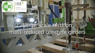 Large-scale tests on mass-reduced concrete girders