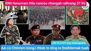 July 20 zing thawngpang AA cu Chin ram chuahtak ding in nawl.KNU nih ni 15 chungah ralhrang 37 thah