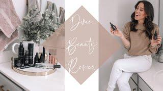 Dime Beauty Review Skincare & Makeup