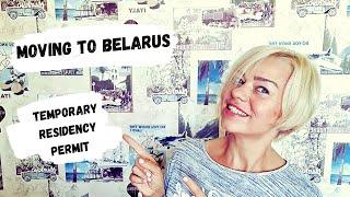MOVING TO BELARUS  HOW TO OBTAIN TEMPORARY RESIDENCY PERMIT IN BELARUS