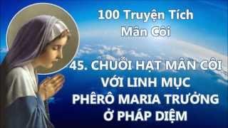 100 Truyện Tích Về Chuỗi Hạt Mân Côi 41 - 60