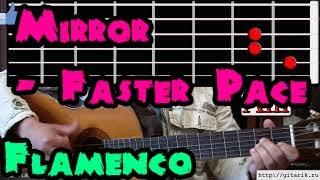 Mirror - Faster Pace Flamenco acoustic Guitar lesson tutorial