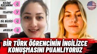 Türk Öğrencinin İngilizce Konuşmasını Puanlıyoruz