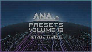 ANA 2 Presets Volume 13 - Retro and Famous - Overview