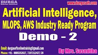 Artificial Intelligence tutorials  Demo - 2  by Mrs. Sasmitha On 02-07-2024 @9PM IST