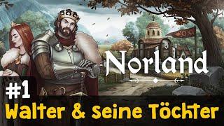 Lets Play Norland #1 König Walter und seine 3 Töchter  Early Access  Angespielt & Rabattcode