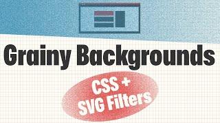 Grainy Backgrounds with CSS and SVG Filters